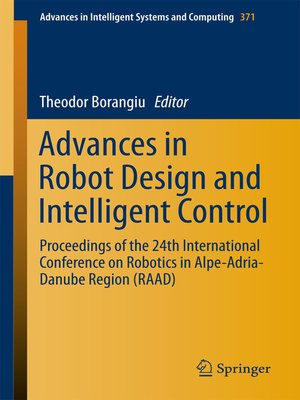 cover image of Advances in Robot Design and Intelligent Control